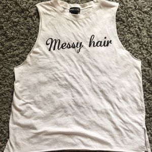 “Messy hair don’t care” muscle shirt